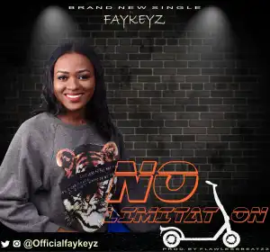 FAYKEYZ - NO LIMITATION